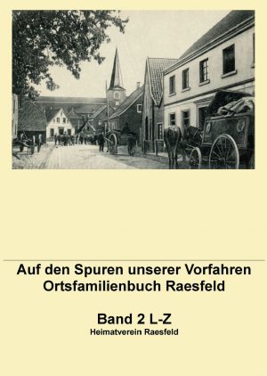 Auf den Spuren unserer Vorfahren - OFB Raesfeld - Band 2 L-Z